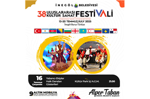 İnegöl Belediyesi 38. Uluslararası Kültür Sanat Festivali Yabancı Ekipler Halk Dansları Gösterileri